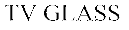 TV GLASS trademark