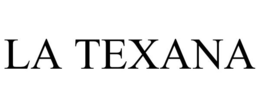 LA TEXANA trademark
