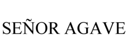 SEÑOR AGAVE trademark