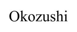 OKOZUSHI trademark