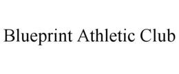 BLUEPRINT ATHLETIC CLUB trademark
