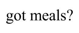 GOT MEALS? trademark