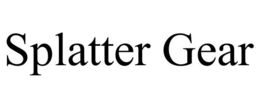 SPLATTER GEAR trademark