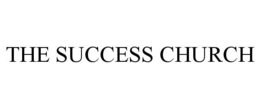 THE SUCCESS CHURCH trademark