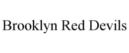 BROOKLYN RED DEVILS trademark