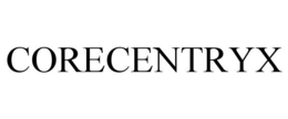 CORECENTRYX trademark