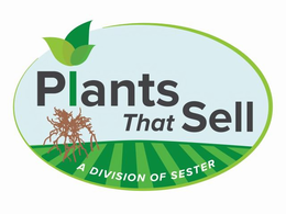 PLANTS THAT SELL A DIVISION OF SESTER trademark