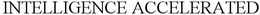 INTELLIGENCE ACCELERATED trademark