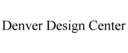 DENVER DESIGN CENTER trademark