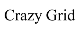 CRAZY GRID trademark