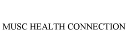 MUSC HEALTH CONNECTION trademark