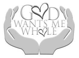 GOD WANTS ME WHOLE trademark
