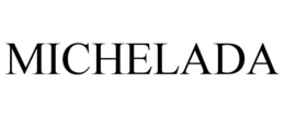 MICHELADA trademark