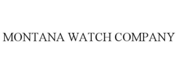 MONTANA WATCH COMPANY trademark