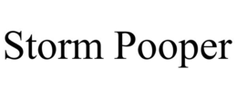 STORM POOPER trademark