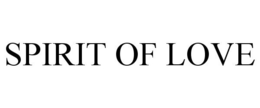 SPIRIT OF LOVE trademark