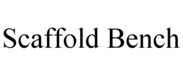 SCAFFOLD BENCH trademark
