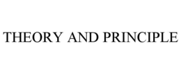 THEORY AND PRINCIPLE trademark