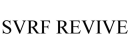 SVRF REVIVE trademark