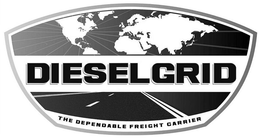 DIESELGRID THE DEPENDABLE FREIGHT CARRIER trademark