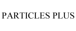 PARTICLES PLUS trademark