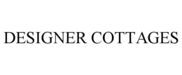 DESIGNER COTTAGES trademark
