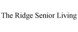 THE RIDGE SENIOR LIVING trademark