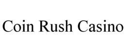 COIN RUSH CASINO trademark