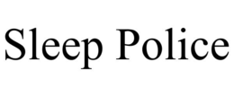 SLEEP POLICE trademark