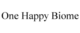ONE HAPPY BIOME trademark