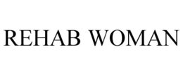 REHAB WOMAN trademark