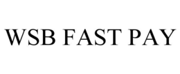 WSB FAST PAY trademark