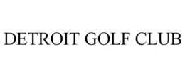DETROIT GOLF CLUB trademark