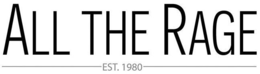 ALL THE RAGE EST. 1980 trademark