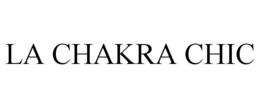 LA CHAKRA CHIC trademark