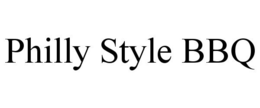 PHILLY STYLE BBQ trademark