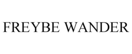 FREYBE WANDER trademark