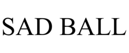 SAD BALL trademark