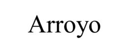 ARROYO trademark