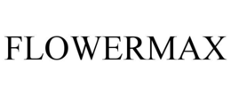 FLOWERMAX trademark