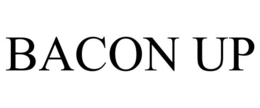 BACON UP trademark