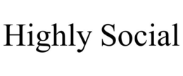 HIGHLY SOCIAL trademark
