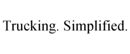 TRUCKING. SIMPLIFIED. trademark