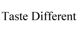 TASTE DIFFERENT trademark