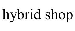 HYBRID SHOP trademark