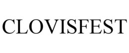 CLOVISFEST trademark