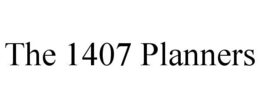 THE 1407 PLANNERS trademark