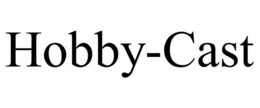 HOBBY-CAST trademark