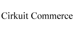 CIRKUIT COMMERCE trademark