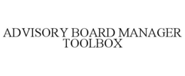 ADVISORY BOARD MANAGER TOOLBOX trademark